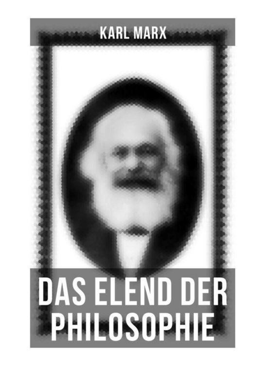Produktbild: Karl Marx: Das Elend der Philosophie