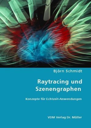 Produktbild: Raytracing und Szenengraphen