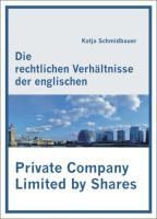 Produktbild: Die rechtlichen Verh&auml;ltnisse der englischen Private Company Limited by Shares
