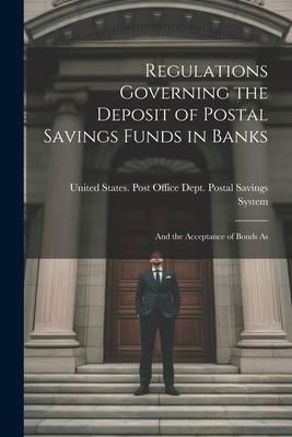 Produktbild: Regulations Governing the Deposit of Postal Savings Funds in Banks