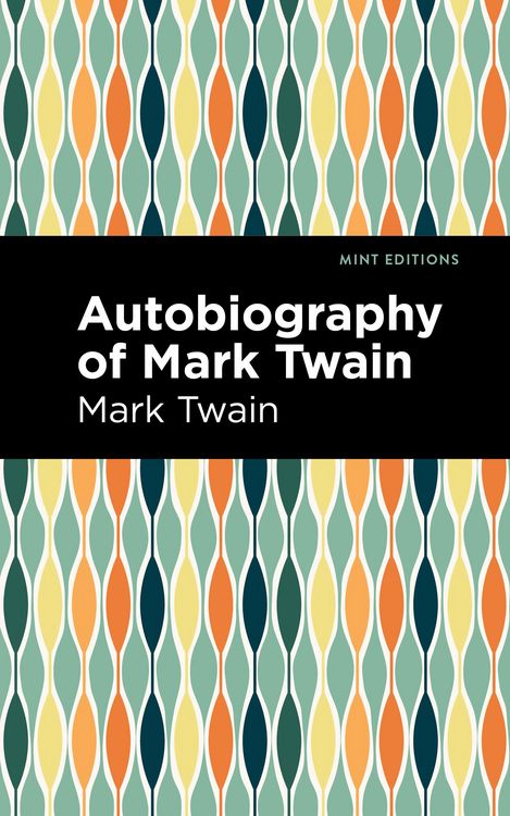 Produktbild: Autobiography of Mark Twain