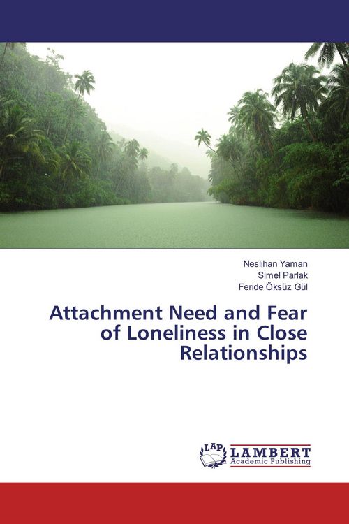 Produktbild: Attachment Need and Fear of Loneliness in Close Relationships