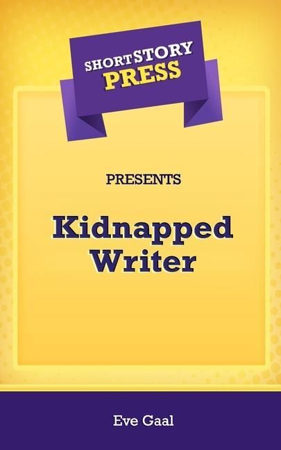 Produktbild: Short Story Press Presents Kidnapped Writer