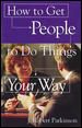 Produktbild: How to Get People to Do Things Your Way