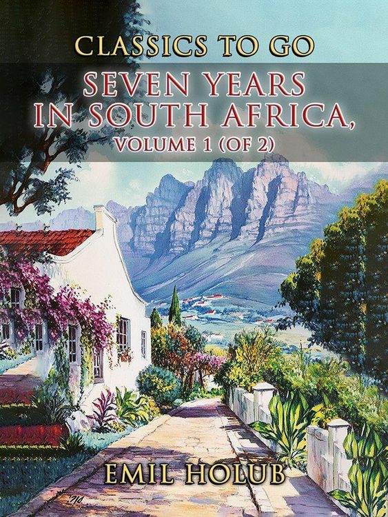 Produktbild: Seven Years in South Africa, Volume 1 (of 2)