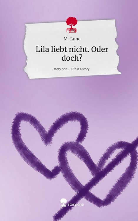 Produktbild: Lila liebt nicht. Oder doch?. Life is a Story - story.one