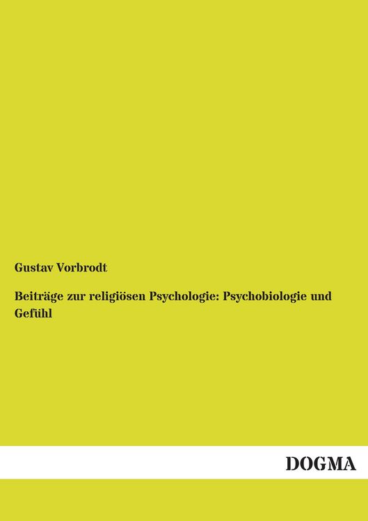 Produktbild: Beitr&auml;ge zur religi&ouml;sen Psychologie: Psychobiologie und Gef&uuml;hl