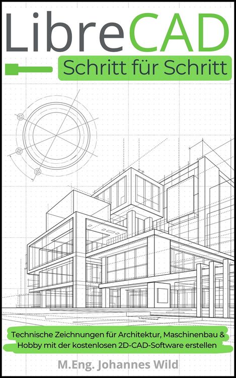 Produktbild: LibreCAD | Schritt f&uuml;r Schritt