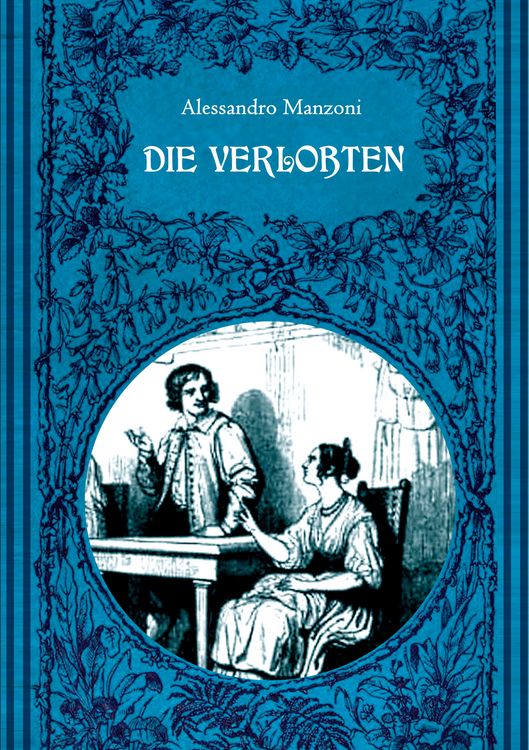 Produktbild: Die Verlobten. Eine mail&auml;ndische Geschichte aus dem 17. Jahrhundert