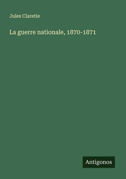 Produktbild: La guerre nationale, 1870-1871