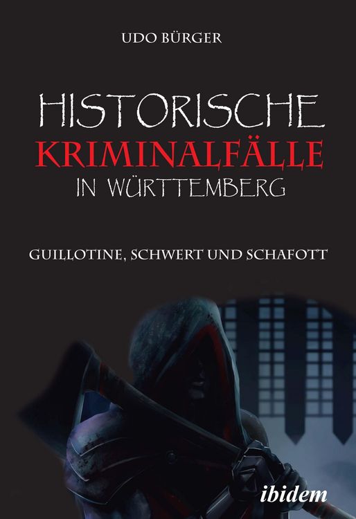 Produktbild: Historische Kriminalf&auml;lle in W&uuml;rttemberg