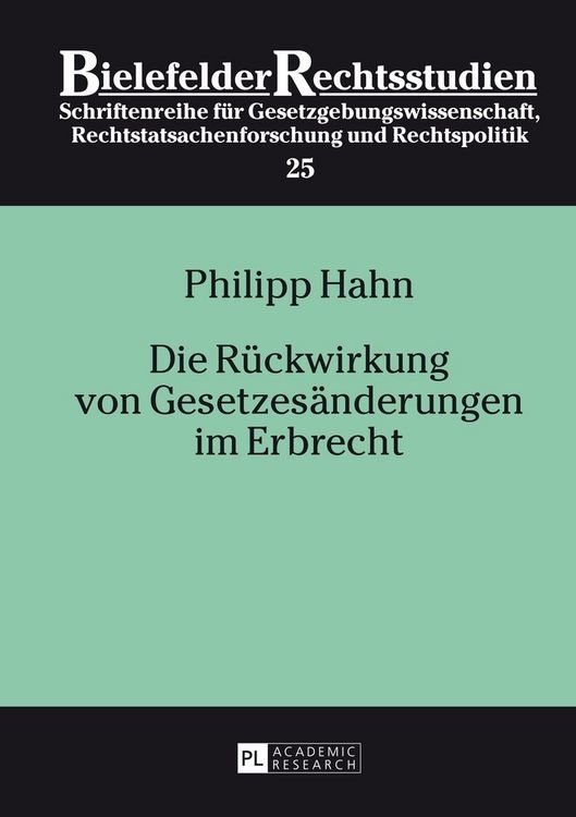Produktbild: Die R&uuml;ckwirkung von Gesetzes&auml;nderungen im Erbrecht