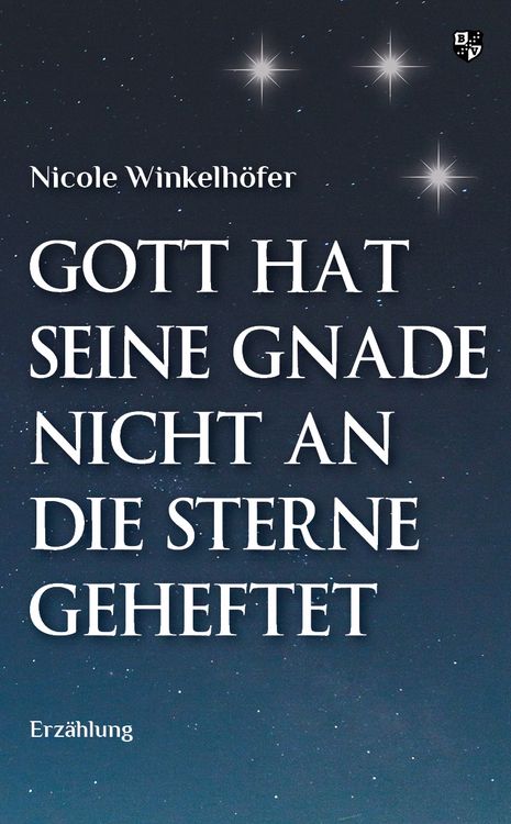 Produktbild: Gott hat seine Gnade nicht an die Sterne geheftet