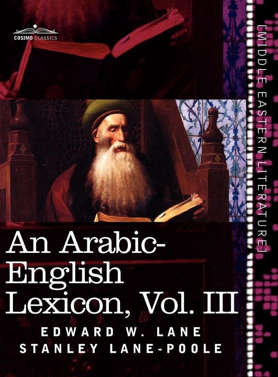 Produktbild: An Arabic-English Lexicon (in Eight Volumes), Vol. III