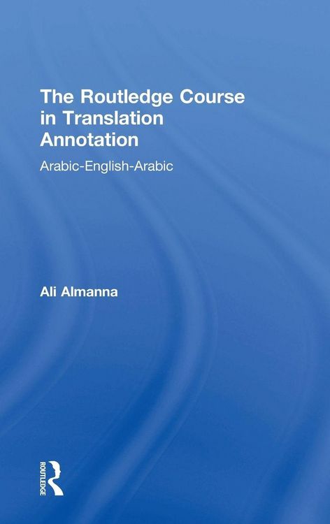 Produktbild: The Routledge Course in Translation Annotation