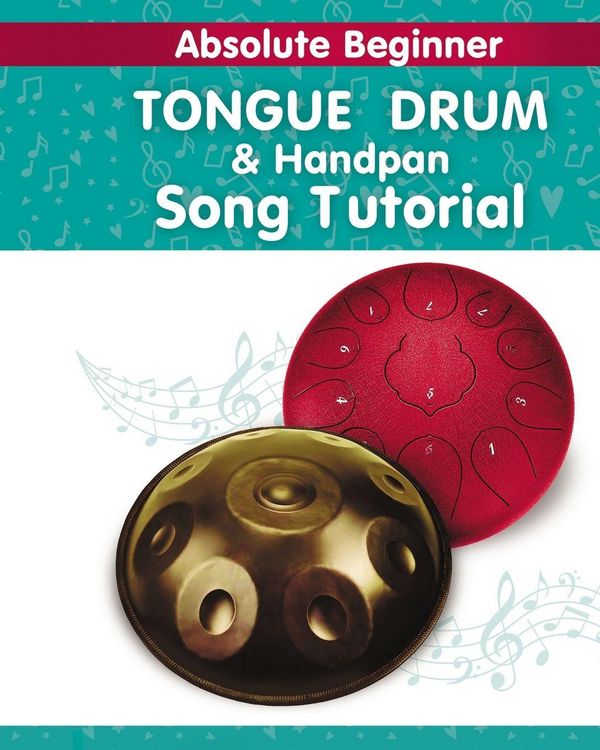 Produktbild: Absolute Beginner. Tongue Drum and Handpan Song Tutorial