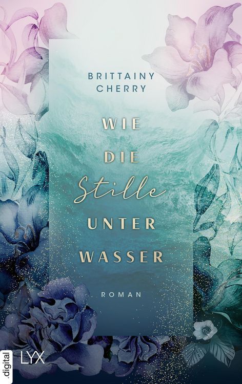 Bild vom Artikel Wie die Stille unter Wasser vom Autor Brittainy Cherry