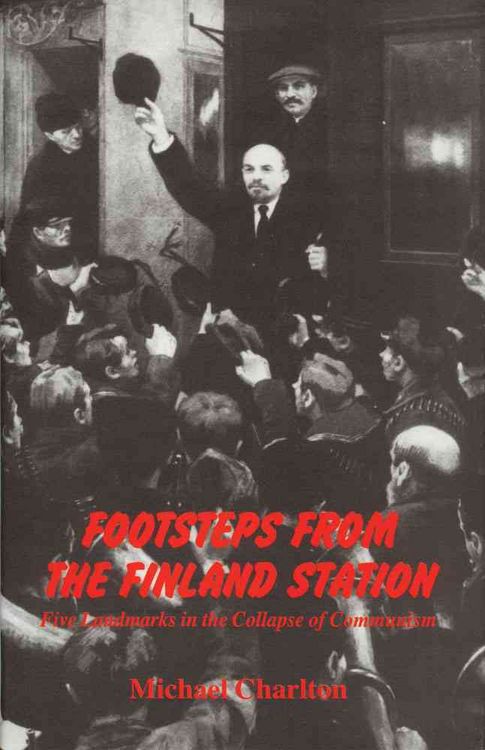Produktbild: Charlton, M: Footsteps from the Finland Station