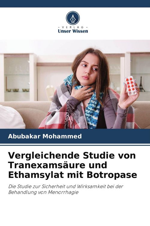 Produktbild: Vergleichende Studie von Tranexams&auml;ure und Ethamsylat mit Botropase