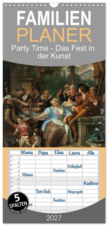 Produktbild: Familienplaner 2027 - Party Time - Das Fest in der Kunst mit 5 Spalten (Wandkalender, 21 x 45 cm) CALVENDO