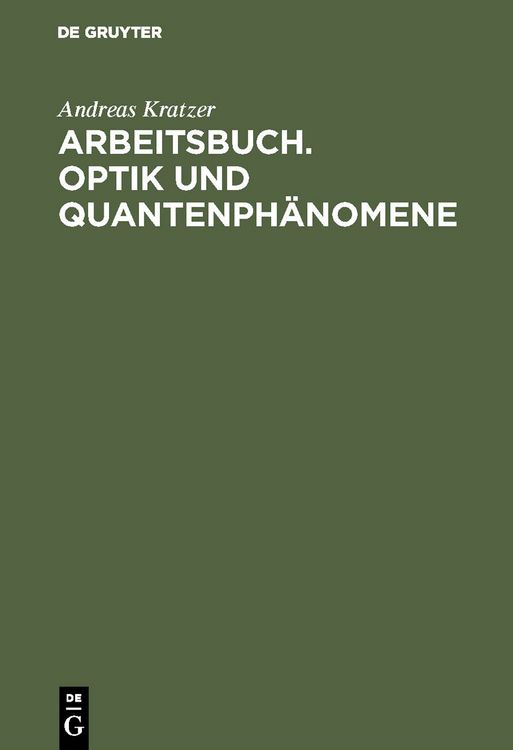Produktbild: Arbeitsbuch. Optik und Quantenph&auml;nomene
