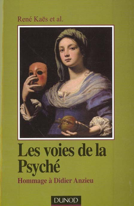 Produktbild: Les voies de la psych&eacute; - Hommage &agrave; Didier Anzieu - 2&egrave;me &eacute;dition
