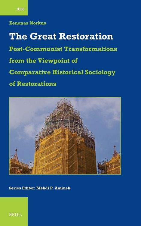 Produktbild: The Great Restoration: Post-Communist Transformations from the Viewpoint of Comparative Historical Sociology of Restorations