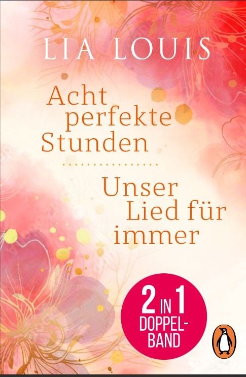 Produktbild: Acht perfekte Stunden & Unser Lied f&uuml;r immer - Doppelband
