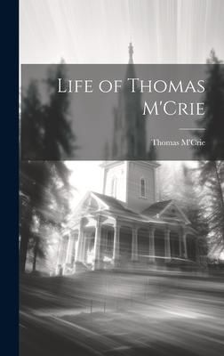 Produktbild: Life of Thomas M'Crie