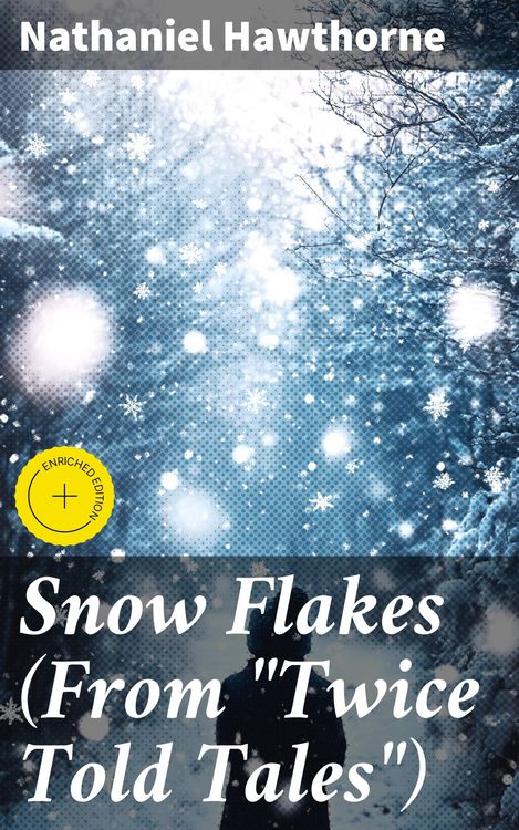 Produktbild: Snow Flakes (From "Twice Told Tales")