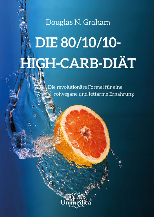 Produktbild: Die 80/10/10 High-Carb-Di&auml;t