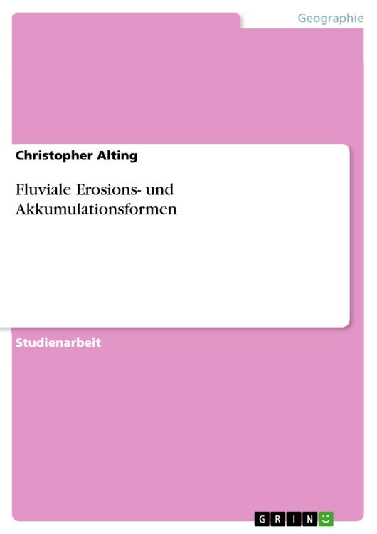 Produktbild: Fluviale Erosions- und Akkumulationsformen