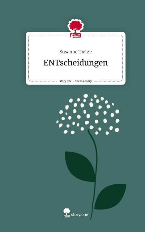 Produktbild: ENTscheidungen. Life is a Story - story.one