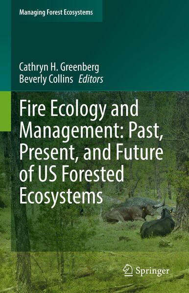 Produktbild: Fire Ecology and Management: Past, Present, and Future of US Forested Ecosystems