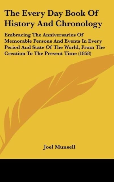 Produktbild: Munsell, J: Every Day Book Of History And Chronology