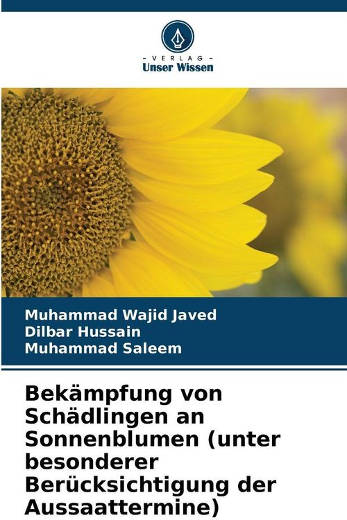 Produktbild: Bek&auml;mpfung von Sch&auml;dlingen an Sonnenblumen (unter besonderer Ber&uuml;cksichtigung der Aussaattermine)