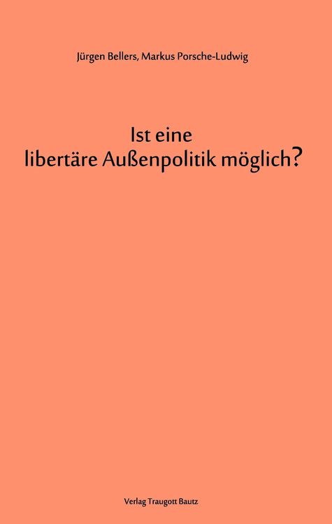 Produktbild: Ist eine libert&auml;re Au&szlig;enpolitik m&ouml;glich?