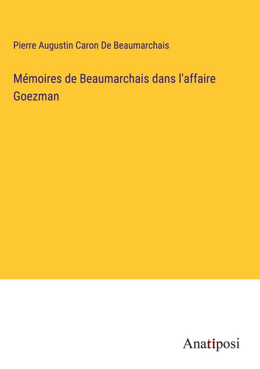 Produktbild: M&eacute;moires de Beaumarchais dans l'affaire Goezman