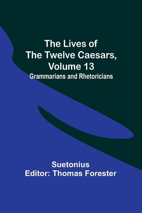 Produktbild: The Lives of the Twelve Caesars, Volume 13
