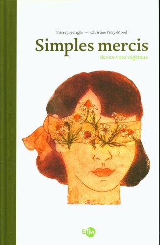 Produktbild: Simples mercis : des ex-voto v&eacute;g&eacute;taux