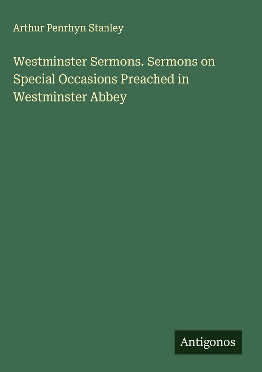Produktbild: Westminster Sermons. Sermons on Special Occasions Preached in Westminster Abbey