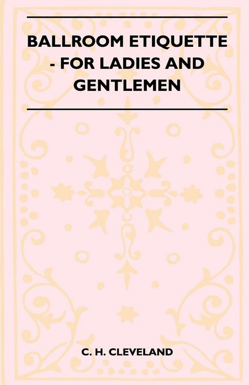 Produktbild: Ballroom Etiquette - For Ladies And Gentlemen