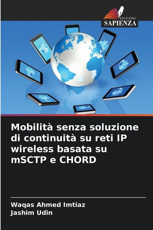 Produktbild: Mobilit&agrave; senza soluzione di continuit&agrave; su reti IP wireless basata su mSCTP e CHORD