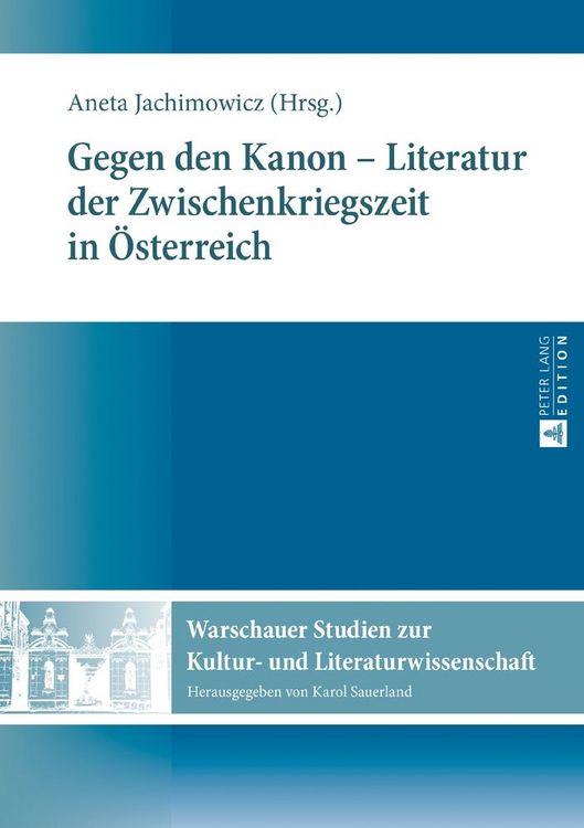 Produktbild: Gegen den Kanon &ndash; Literatur der Zwischenkriegszeit in &Ouml;sterreich