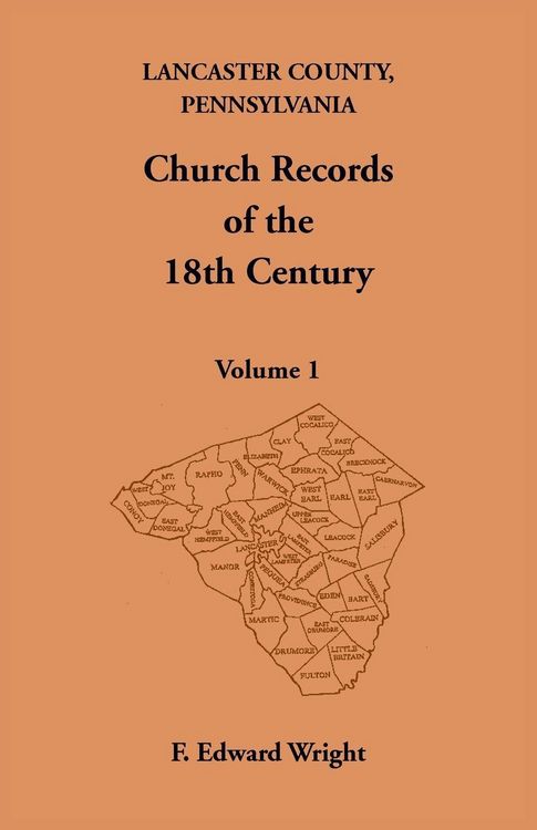 Produktbild: Lancaster County, Pennsylvania Church Records of the 18th Century, Volume 1