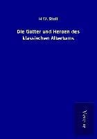 Produktbild: Die G&ouml;tter und Heroen des klassischen Altertums