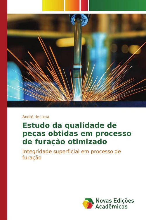 Produktbild: Estudo da qualidade de pe&ccedil;as obtidas em processo de fura&ccedil;&atilde;o otimizado