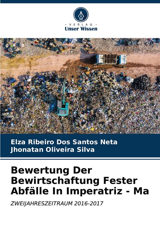 Produktbild: Bewertung Der Bewirtschaftung Fester Abf&auml;lle In Imperatriz - Ma