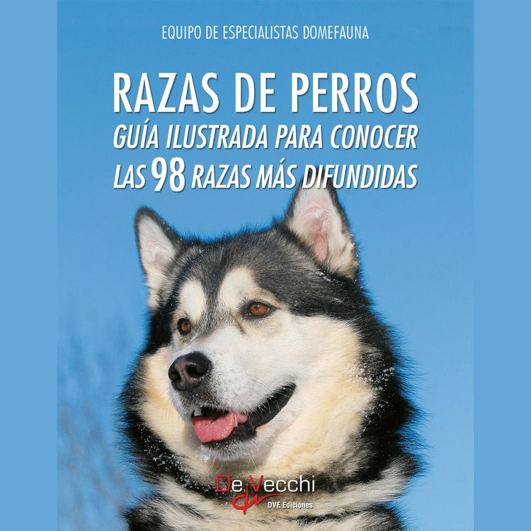 Produktbild: Razas de perros. Gu&iacute;a ilustrada para conocer las 98 razas m&aacute;s difundidas