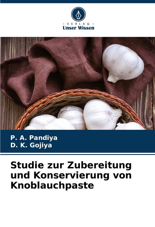 Produktbild: Studie zur Zubereitung und Konservierung von Knoblauchpaste